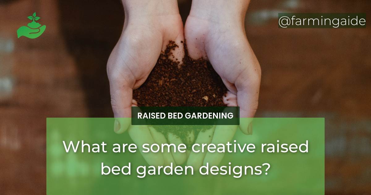 What are some creative raised bed garden designs?