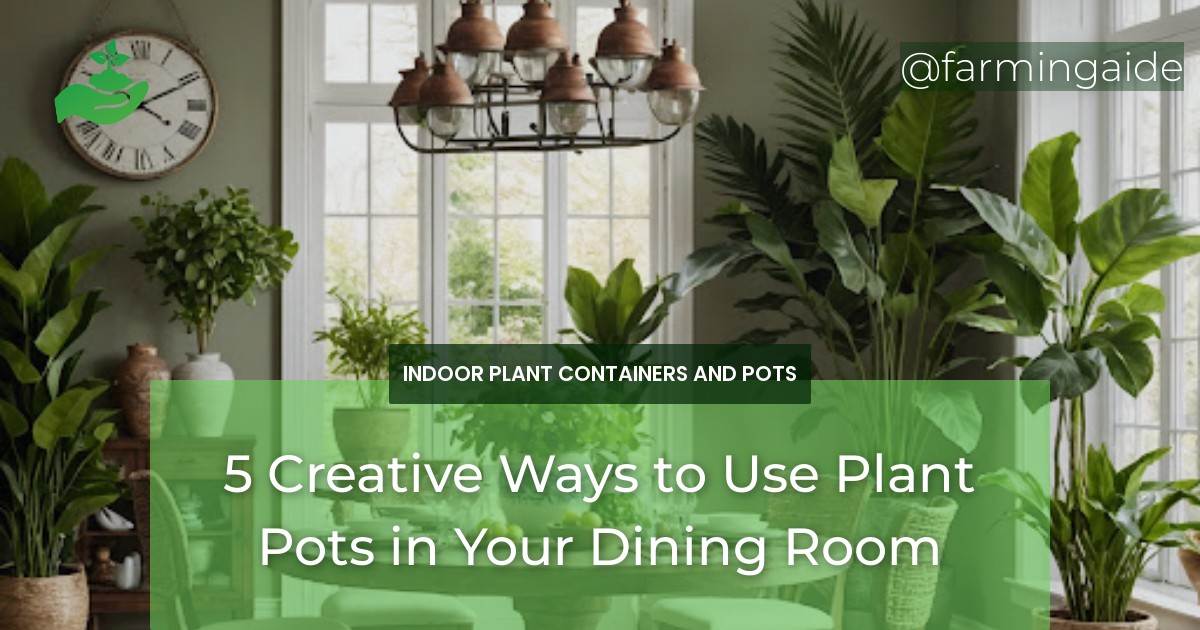 5 Creative Ways to Use Plant Pots in Your Dining Room